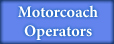 Motorcoach Operators
